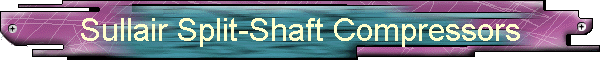 Sullair Split-Shaft Compressors