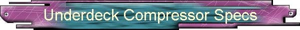 Underdeck Compressor Specs